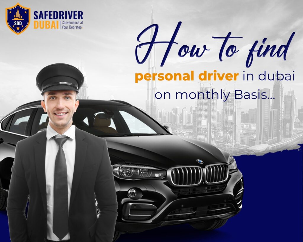how-to-find-personal-driver-in-dubai-on-monthly-basis
