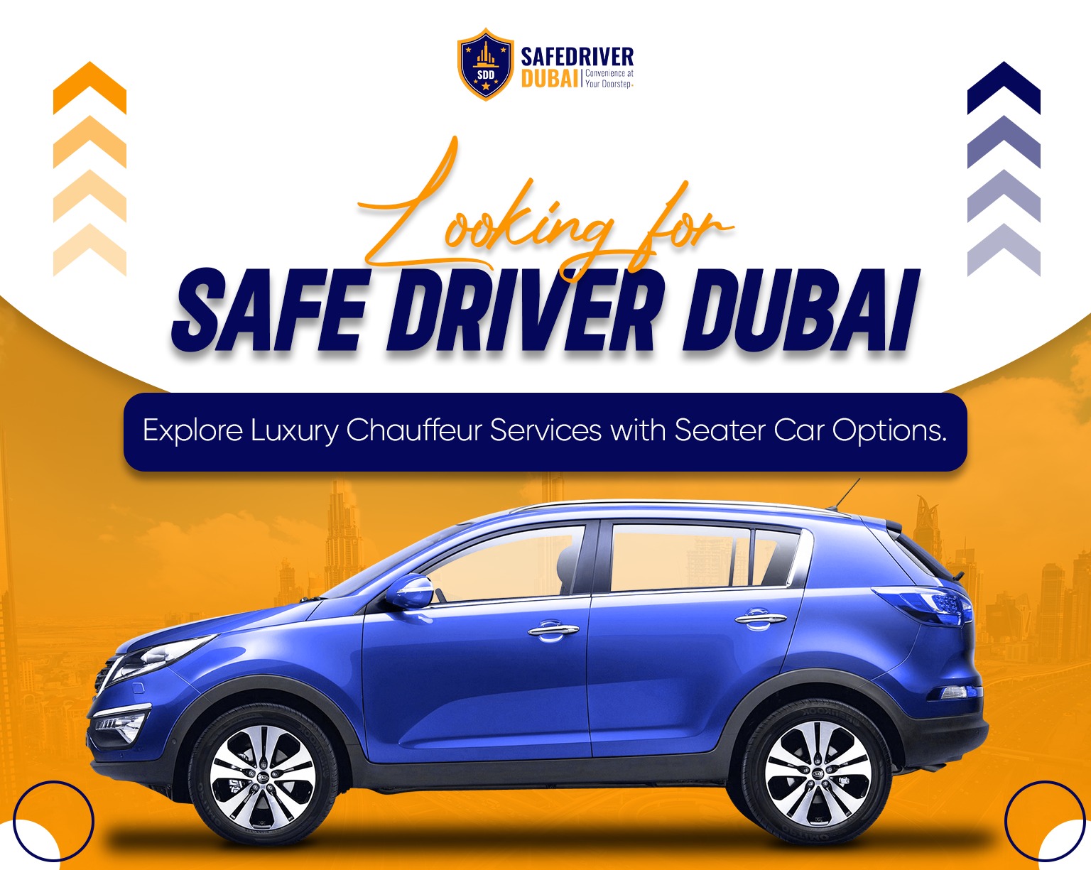 Looking-for-Safe-Driver-Dubai -Explore -Luxury- Chauffeur -Services- with-Seater-Car-Options